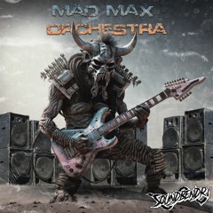 SOUNDBENDR - MAD MAX ORCHESTRA