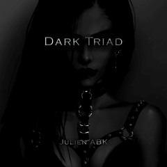 JULIEN ABK - DARK TRIAD [FREE DL]