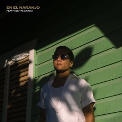 En El Naranjo (Feat. Vicente García)