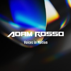 Voices in Motion