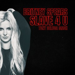 Britney, M Friedmann, M Mozart - Slave 4 U (Tony Deluca private)