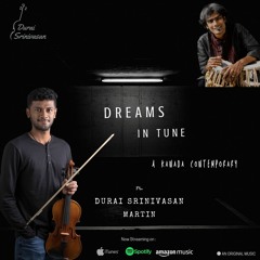 Dreams In Tune | Durai Srinivasan | Martin