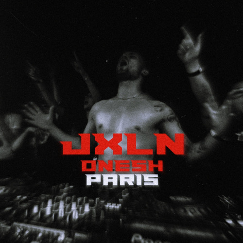 JXLN LIVE @ ONESH PARIS 04.06.25