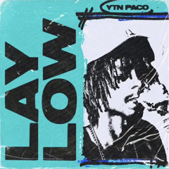 YTN Paco - Lay Low (prod. Dizo)