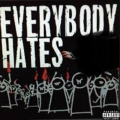 Everybody Hates