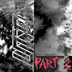 Podcast S4E5 Part 2 👻