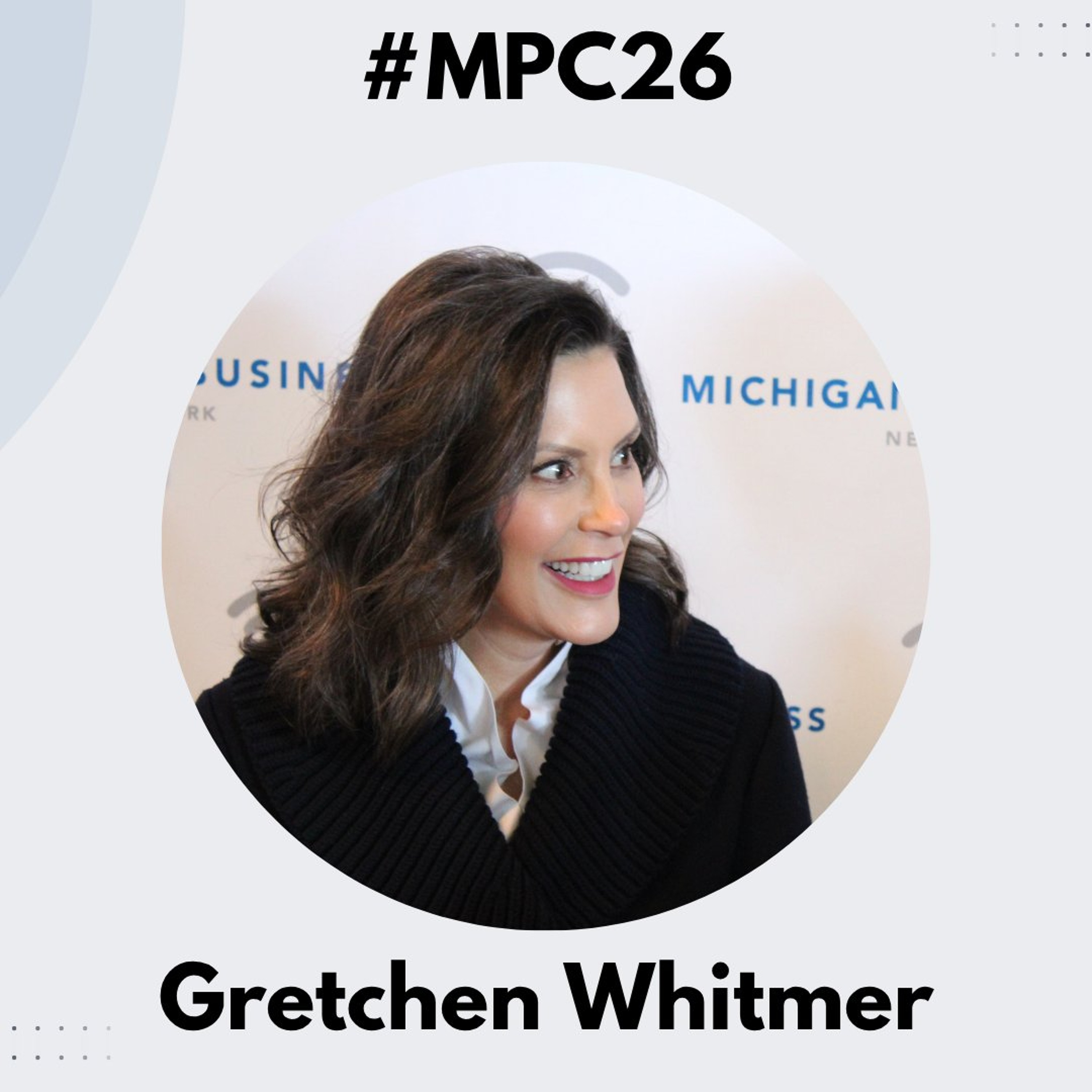Michigan Business Beat | Mackinac Policy Conference 2026 - MI Governor Gretchen Whitmer - #MPC26 episode artwork