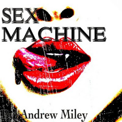 Sex Machine-“Mastered Version”