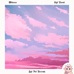 Meteore - Soft Brook [Lofi Pet Records]