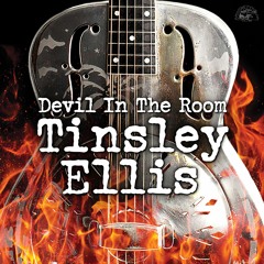 Tinsley Ellis - Devil In The Room