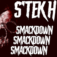 S'TEK H Remasters - Smackdown