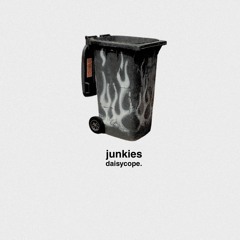 JUNKIEs