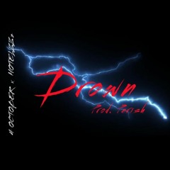 4 OCTOBER° & HOTELZZz - DROWN