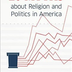 [Download] PDF 📘 20 Myths about Religion and Politics in America by  Ryan P. Burge E