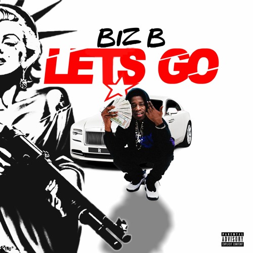 BizB - Lets Go (Prod. @ThatBoyStats)