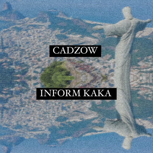701 𝙋𝙧𝙚𝙢𝙞𝙚𝙧𝙚 : CADZOW | INFORM KAKÁ