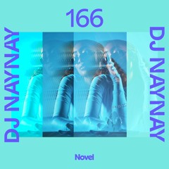 Novelcast 166: DJ NayNay