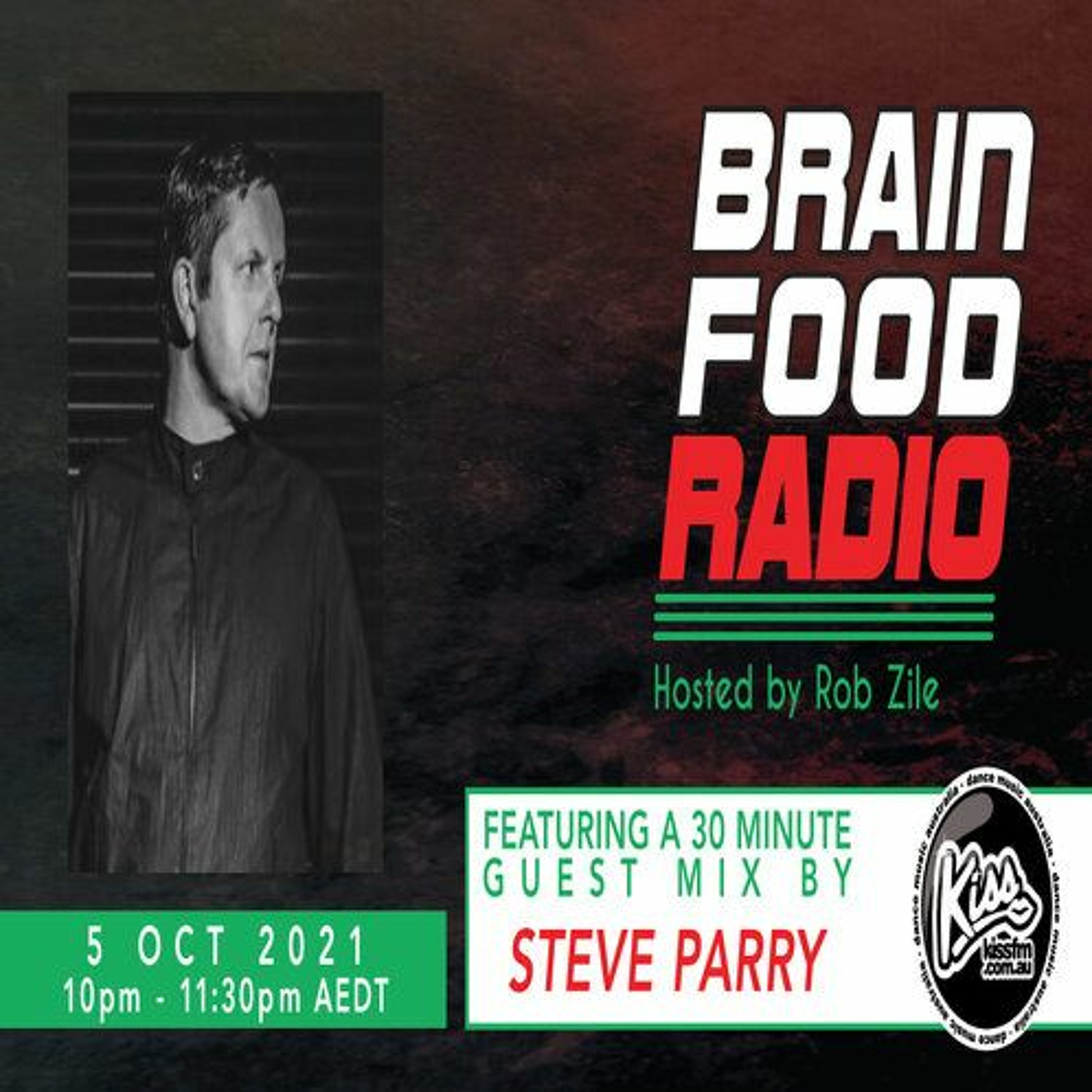Brain Food Radio - Hosted by Rob Zile - KissFM