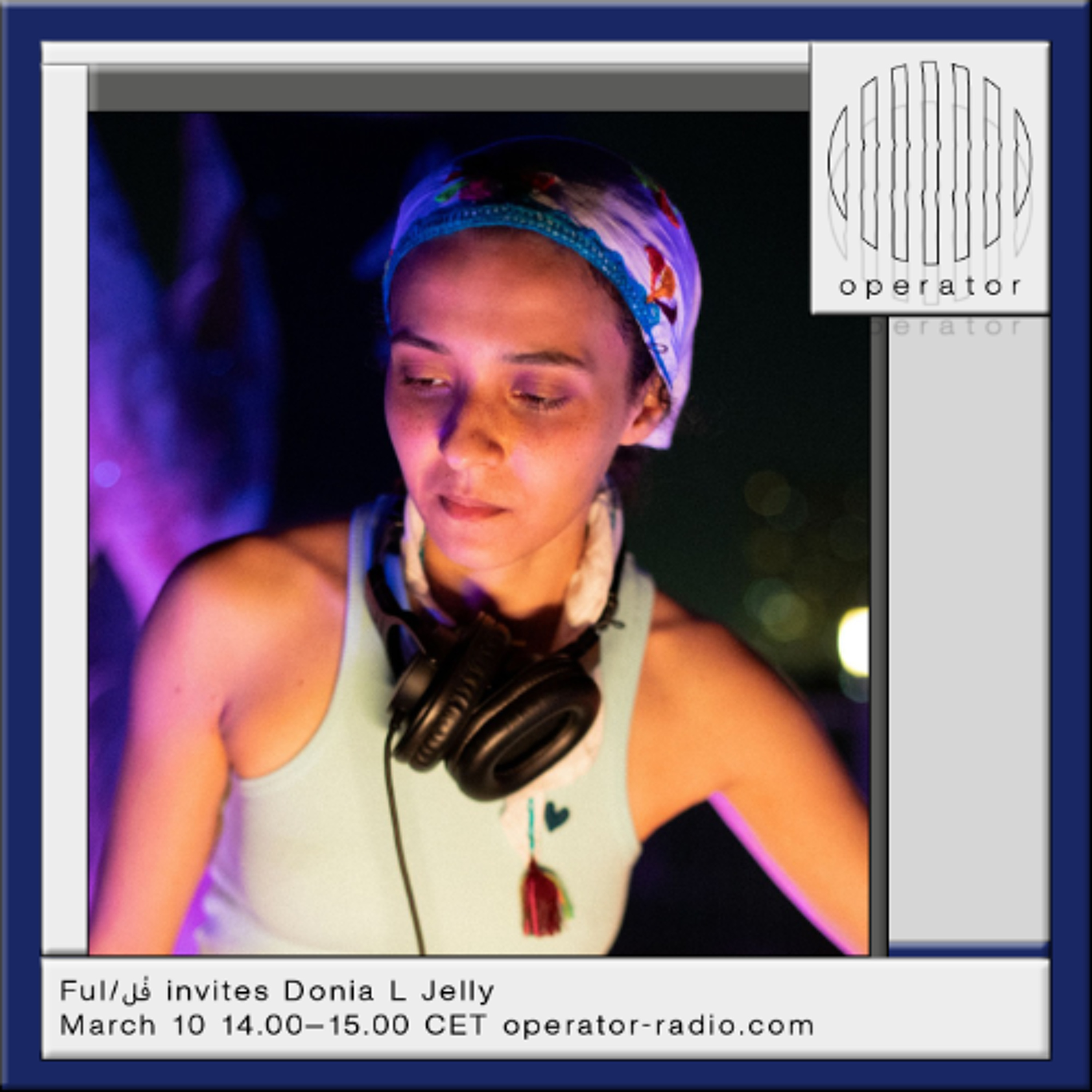 Ful/فُل  invites Donia L Jelly - 10th March 2026 episode artwork