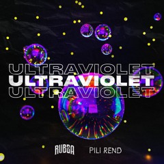 Rubsa & Pili Rend - Ultraviolet