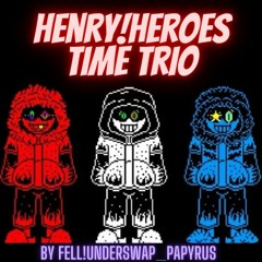Henry!Heroes Time Trio - The Trio Of Stickmins Killer