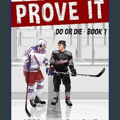 Ebook PDF  📖 Prove It (Do or Die Book 1) Read Book