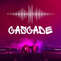 Cascade   High - Energy Electronic Music!