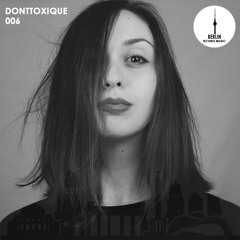 Berlin Techno 006 - DonTToxique