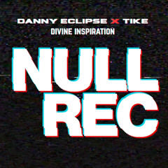 DANNY ECLIPSE X TIKE - DIVINE INSPIRATION
