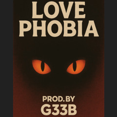 Love Phobia (G33B Remix) feat. Junior Paes