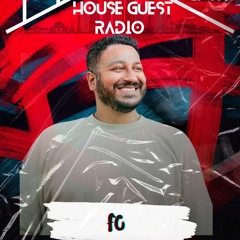 House Guest Radio 031 ft. FO