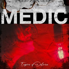 Empires of Delirium - Medic (Official Release)