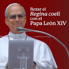 Regina Caeli - Papa León XIV