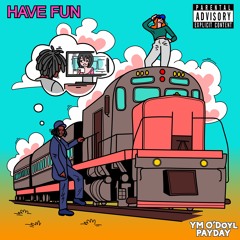 Have Fun (feat. PAYDAY)(Prod.Origami)