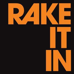 Rake It In