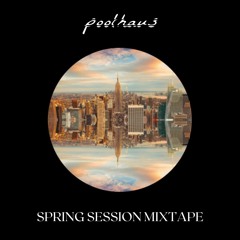 Spring Session Mixtape