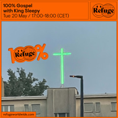 100% Gospel - King Sleepy - May 2025