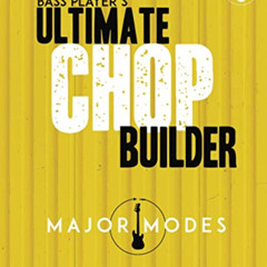 [FREE] EPUB ✏️ Bass Player's Ultimate Chop Builder: Major Modes by  Janek Gwizdala,Ch