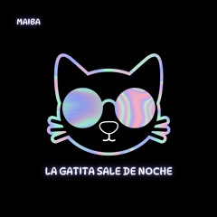 La Gatita Sale De Noche (Edit)