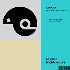 Premiere: Legato - More Than You Thought [Nightcolours]