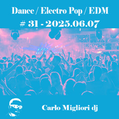 Dance / EDM #31 2025.06.07