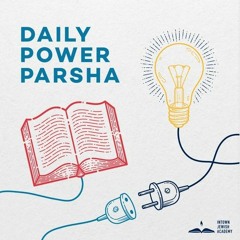 Daily Power Parsha 12.30.21 (Va'eira)