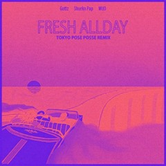 Gottz - FRESH ALLDAY Remix (ft. Shurkn Pap, MUD) (Mashup | The Weeknd - Take My Breath)