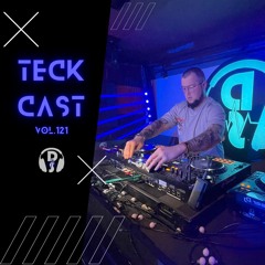 TeckCast Vol.121