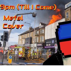 9PM (Till I Come) - ATB {Metal Cover}