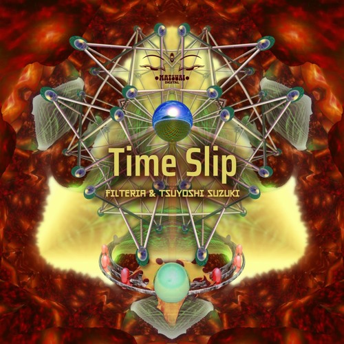 Filteria & Tsuyoshi Suzuki - Time Slip 2020