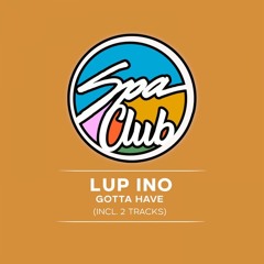 PREMIERE: Lup Ino - Hey Mister [Spa Club]
