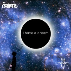 I Have A Dream - Free Download