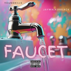 FAUCET feat YoungKills (MASTERED)