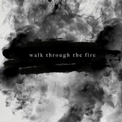 Klergy - Walk Through The Fire (ft. BELLSAINT)